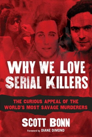 Why We Love Serial Killers