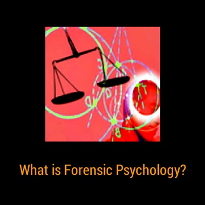 What is Forensic Psychology