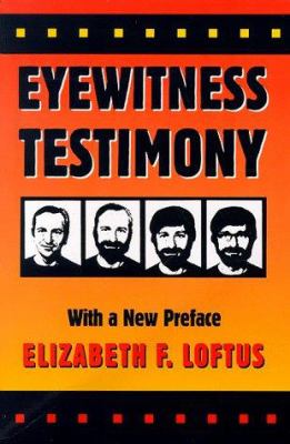Eyewitness Testimony Elizabeth Loftus