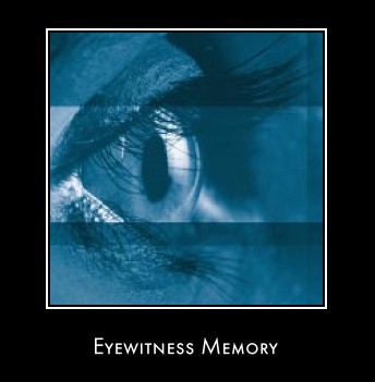 Eyewitness Memory