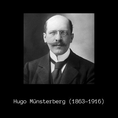 Hugo Munsterberg Forensic Psychology Pioneer