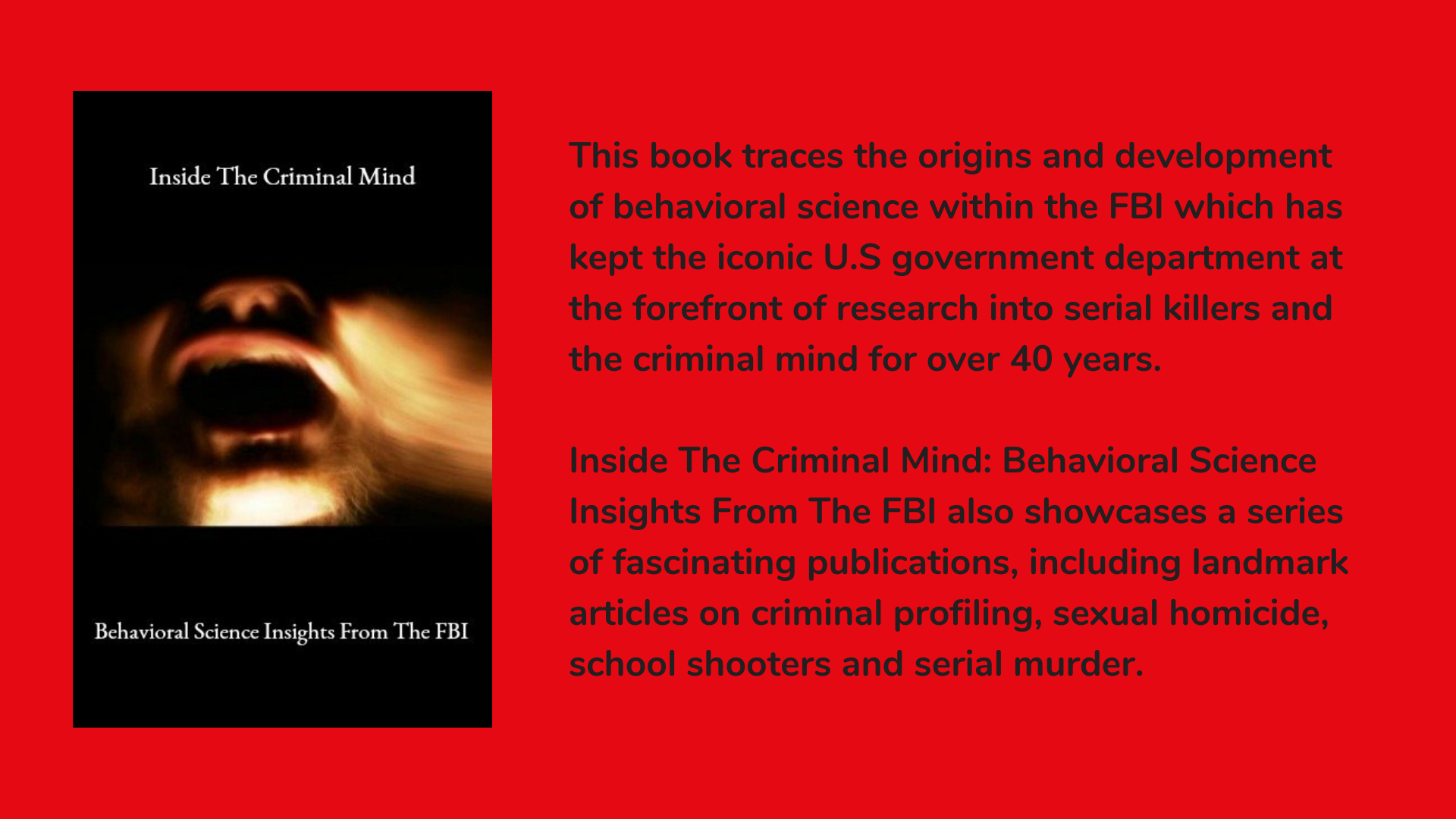 Inside The Criminal Mind: Behavioral Science Insights From The FBI: An Introductory Guide Book Cover and Description.
